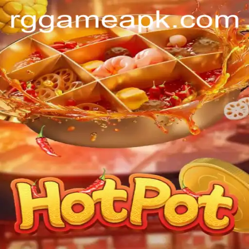 Exploring the Exciting World of Hotpot: A Guide to the Innovating Game and RG Game APK